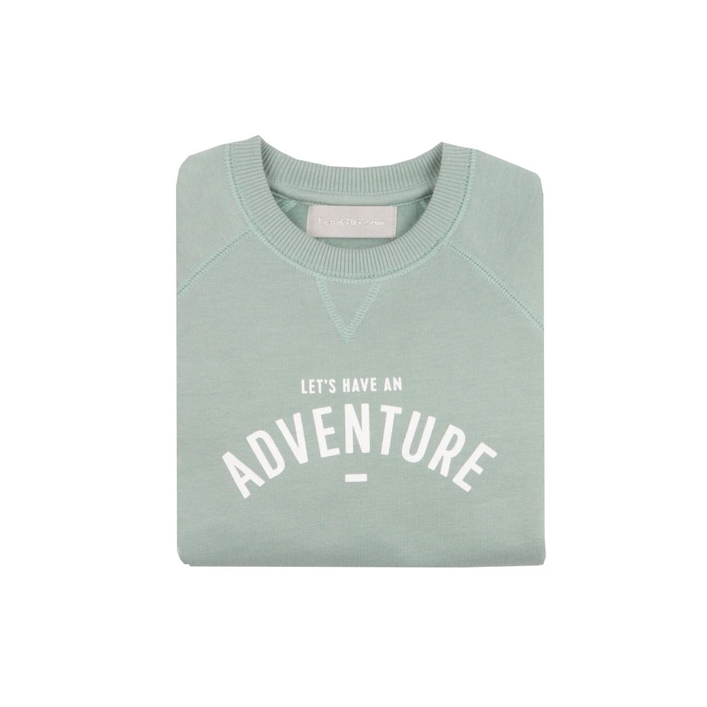 Let’s Have An Adventure Sweatshirt Sage